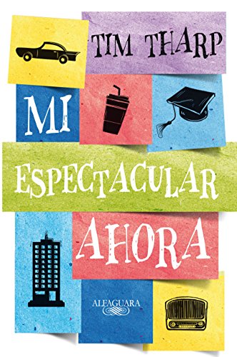 Mi espectacular ahora (Spanish Edition)