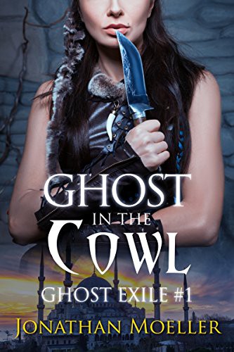 Ghost in the Cowl (Ghost Exile #1) (World of the Ghosts)