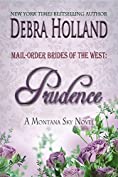 Mail-Order Brides of the West: Prudence: A Montana Sky Series Novel (Mail-Order Brides of the West Series Book 4)