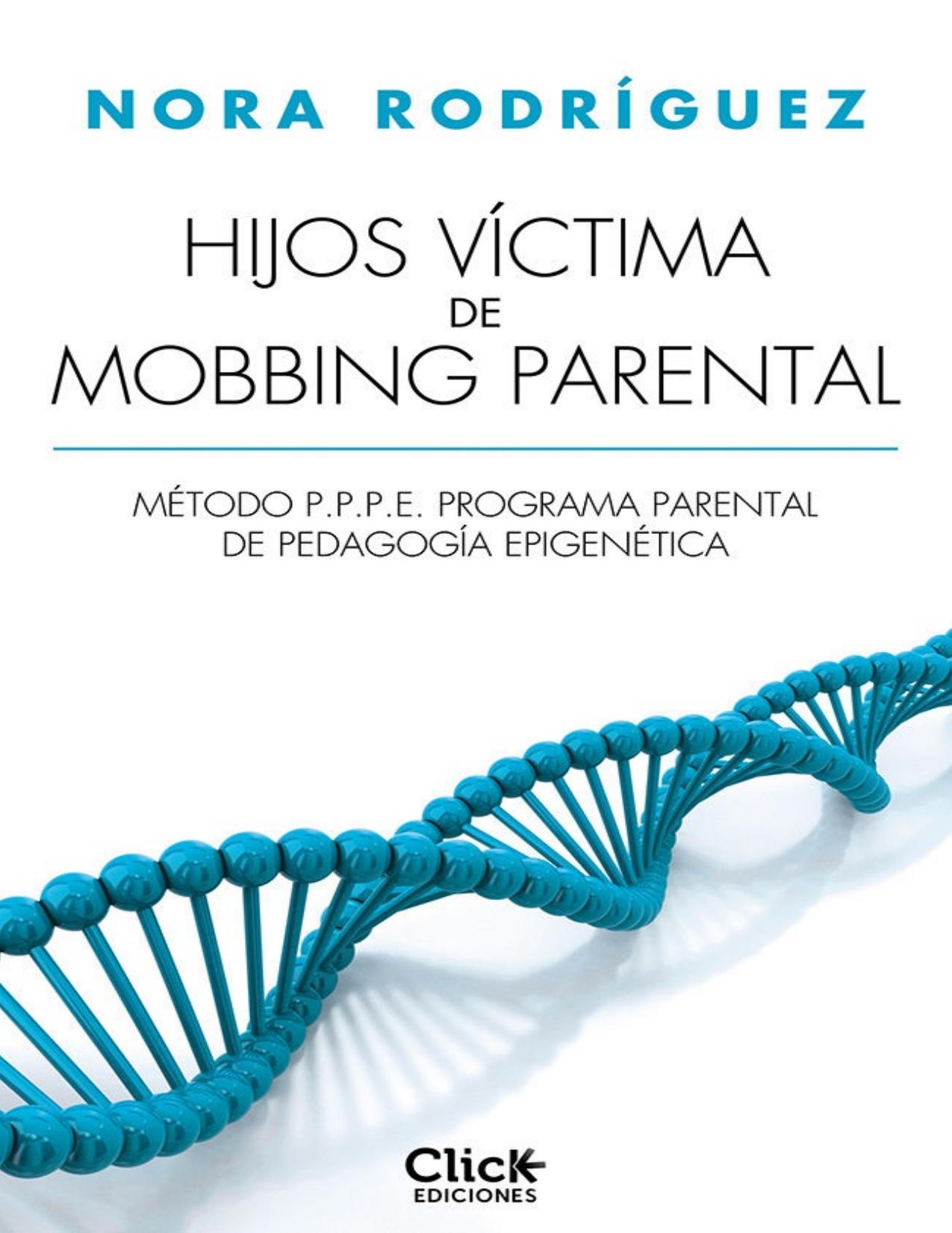 Hijos víctima de mobbing familiar (Spanish Edition)