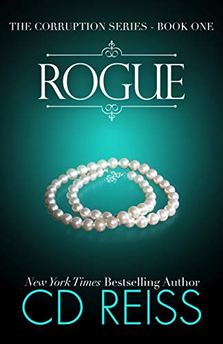 Rogue: A Mafia Romance (The Corruption Book 1)