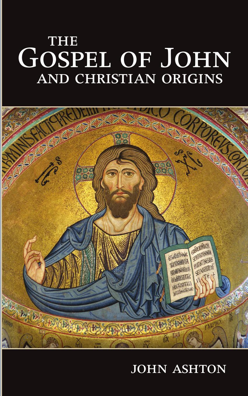 The Gospel of John and Christian Origins