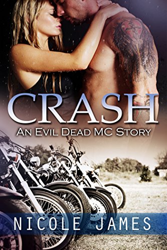 CRASH: An Evil Dead MC Story (The Evil Dead MC Series Book 2)