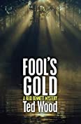 Fool's Gold: A Reid Bennett Mystery (The Reid Bennett Mysteries Book 4)