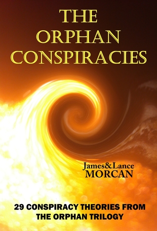 The Orphan Conspiracies: 29 Conspiracy Theories from The Orphan Trilogy