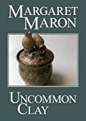 Uncommon Clay (A Deborah Knott Mystery Book 8)