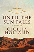 Until the Sun Falls: A Novel