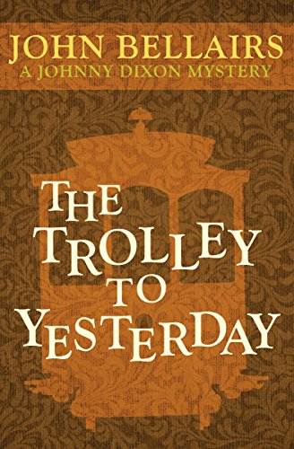 The Trolley to Yesterday (Johnny Dixon Book 6)