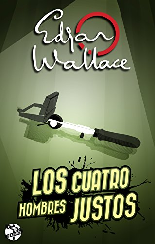 Los cuatro hombres justos (Spanish Edition)