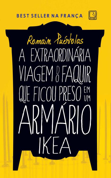 A Extraordinária Viagem do Faquir que Ficou Preso num Armário da Ikea