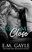 Hold Me Close (Purgatory Club Series Book 6)