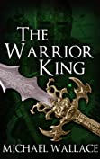 The Warrior King (The Dark Citadel Book 4)