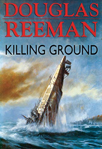 Killing Ground (Modern Naval Fiction Library)