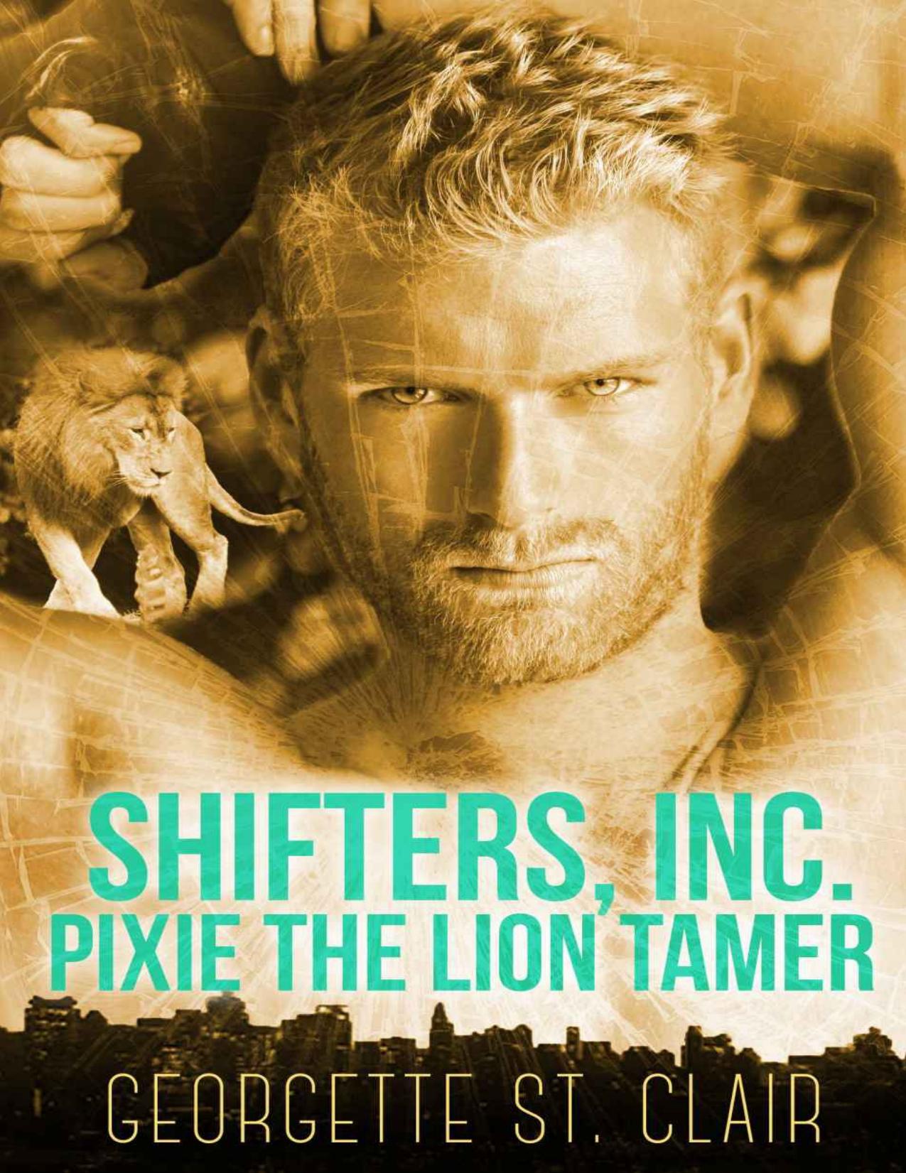 Pixie The Lion Tamer (Shifters, Inc. Book 3)