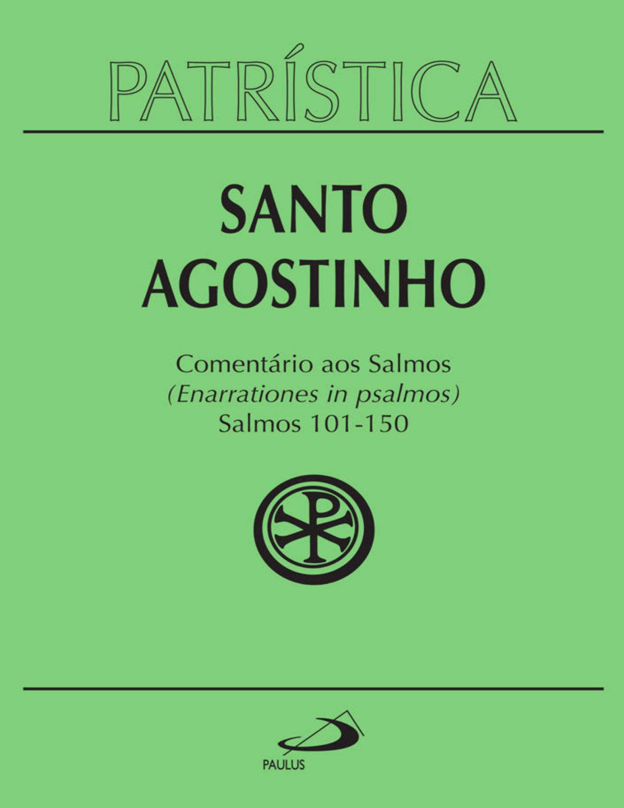 Comentário aos Salmos (101-150) (Patrística vol. 9/3)