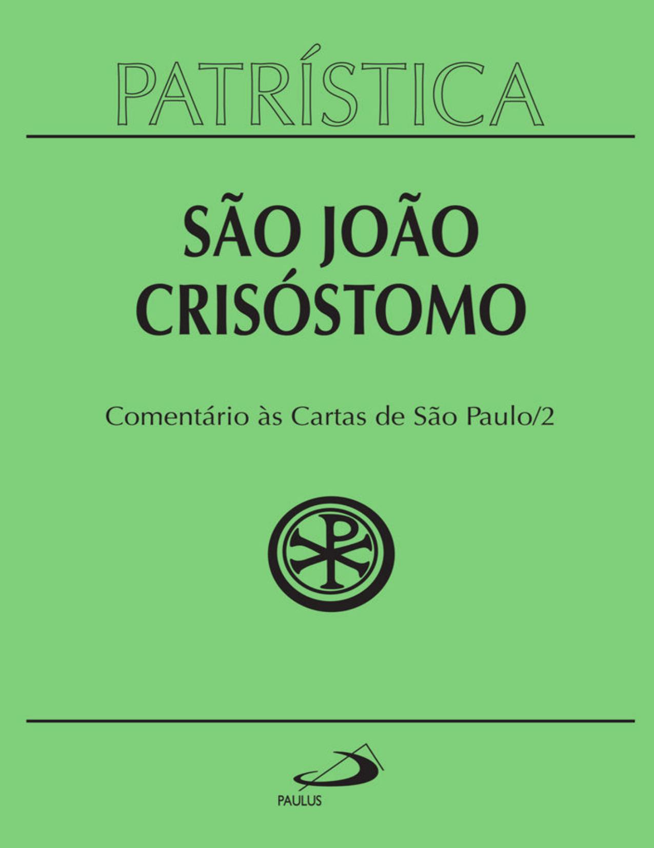 Comentário às cartas de São Paulo (Patrística vol. 27/2)