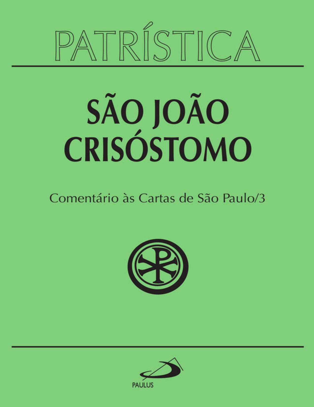 Comentário às cartas de São Paulo (Patrística vol. 27/3)