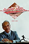 Marvin Miller, Baseball Revolutionary (Sport and Society)