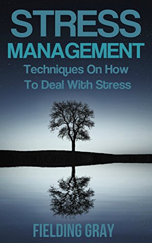 Stress Management:Techniques On How To Deal With Stress And Anxiety