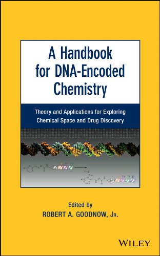 A Handbook for DNA-Encoded Chemistry: Theory and Applications for Exploring Chemical Space and Drug Discovery