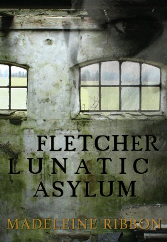 Fletcher Lunatic Asylum