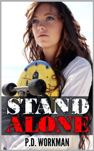 Stand Alone (A P.D. Workman Young Adult Novel)