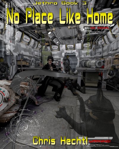 Jethro: No Place Like Home (Jethro:The Wandering Engineer Book 3)