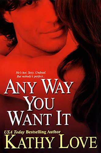 Any Way You Want It (Bourbon Street Book 1)