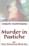 Murder in Pastiche: Or, Nine Detectives All at Sea