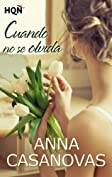 Cuando no se olvida (HQ&Ntilde;) (Spanish Edition)