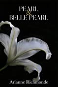 Pearl &amp; Belle Pearl (The Pearl Trilogy Boxed Set Book 2)