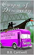 Corpse of Discovery: A Portland Bookmobile Mystery (Portland Bookmobile Mysteries Book 2)