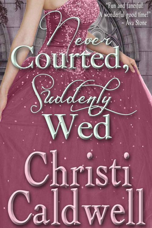 Never Courted, Suddenly Wed (Scandalous Seasons Book 2)