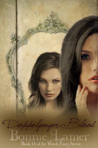 Doppelganger Blood: Book 11 of The Witch Fairy Series