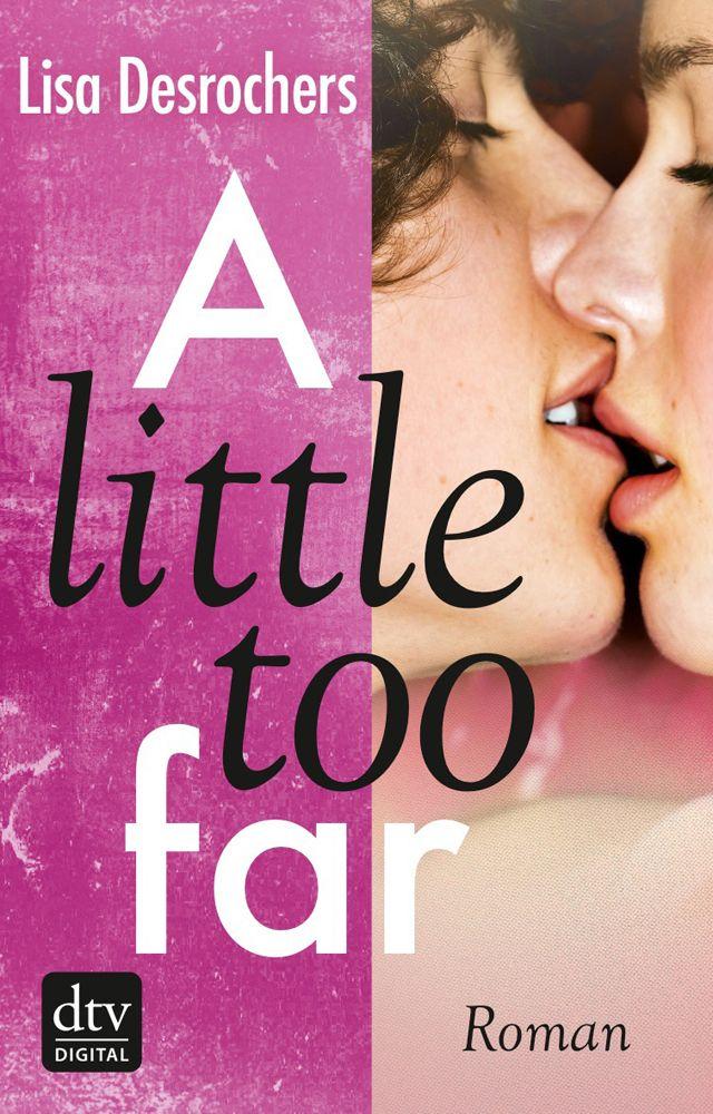 Little Too Far 01 - A little too far