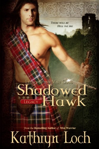 Shadowed Hawk (Legacy of the Mist Clans Book 3)