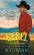 The Rebel of Copper Creek (Copper Creek Cowboys Book 2)