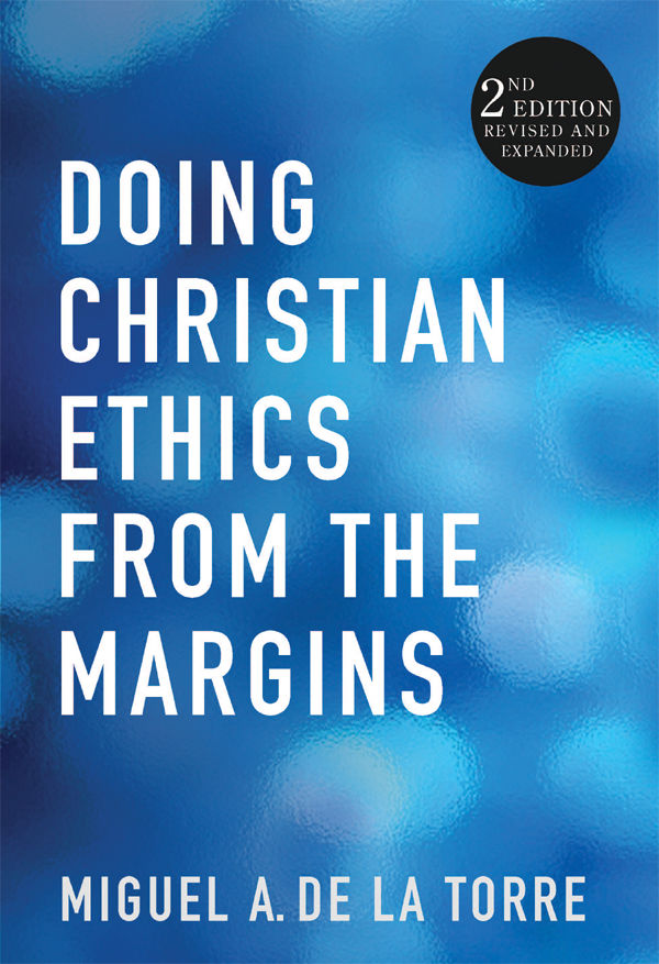 Doing Christian Ethics from the Margins--Second Edition