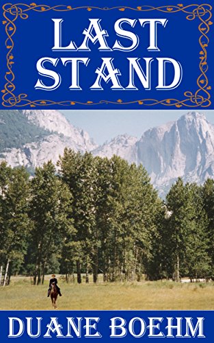 Last Stand (A Gideon Johann Western Book 1)