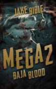 Mega 2: Baja Blood (Mega Series)