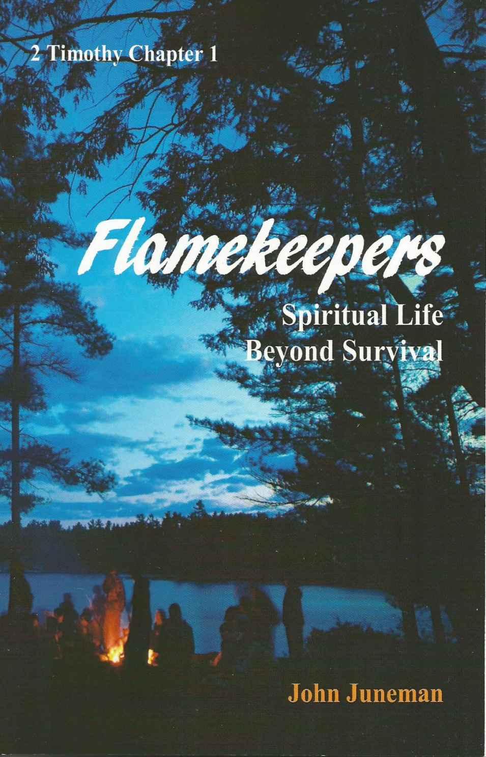 Flamekeepers: Spiritual Life Beyond Survival