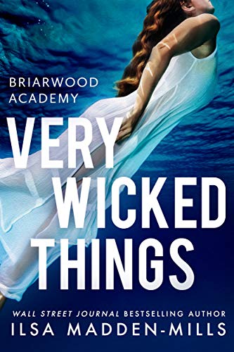 Very Wicked Things (Briarwood Academy Book 2)