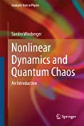 Nonlinear Dynamics and Quantum Chaos: An Introduction (Graduate Texts in Physics)