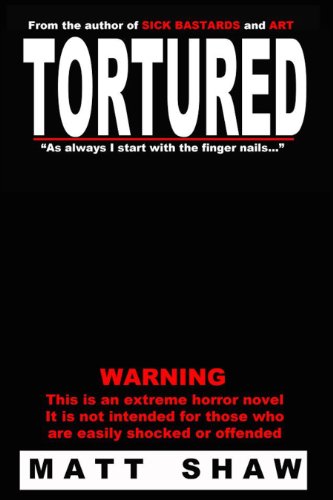 TORTURED: A Novel of Psychological Horror