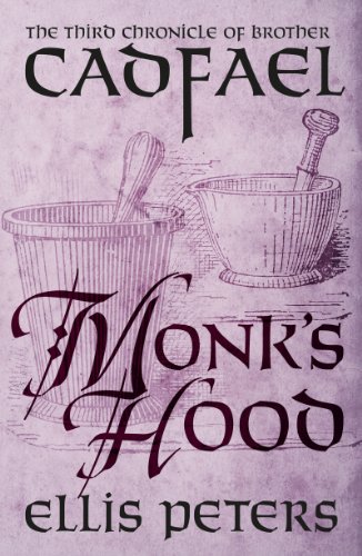 Monk's Hood (Chronicles Of Brother Cadfael Book 3)