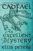 An Excellent Mystery (Chronicles Of Brother Cadfael Book 11)