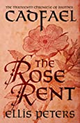 The Rose Rent (Chronicles Of Brother Cadfael Book 13)