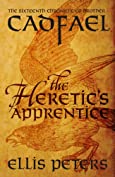 The Heretic's Apprentice (Chronicles Of Brother Cadfael Book 16)