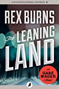 The Leaning Land (The Gabe Wager Novels Book 11)