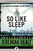 So Like Sleep (The John Cuddy Mysteries)